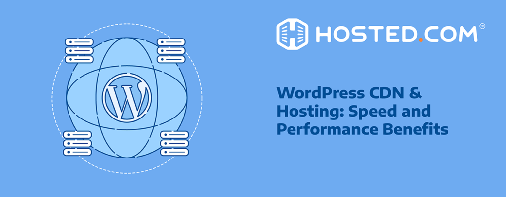 Header Text - WordPress CDN and Hosting: Benefits for Speed and Performance