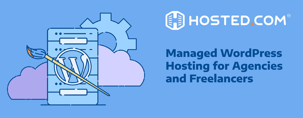 Header Text - Managed WordPress Hosting for Agencies and Freelancers stitle=Hosted® Article - Key Considerations for Agency WordPress Hosting