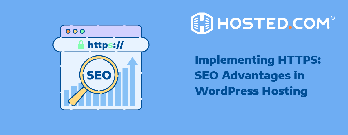 Importance of HTTPS SEO in WordPress Hosting - Hosted.com