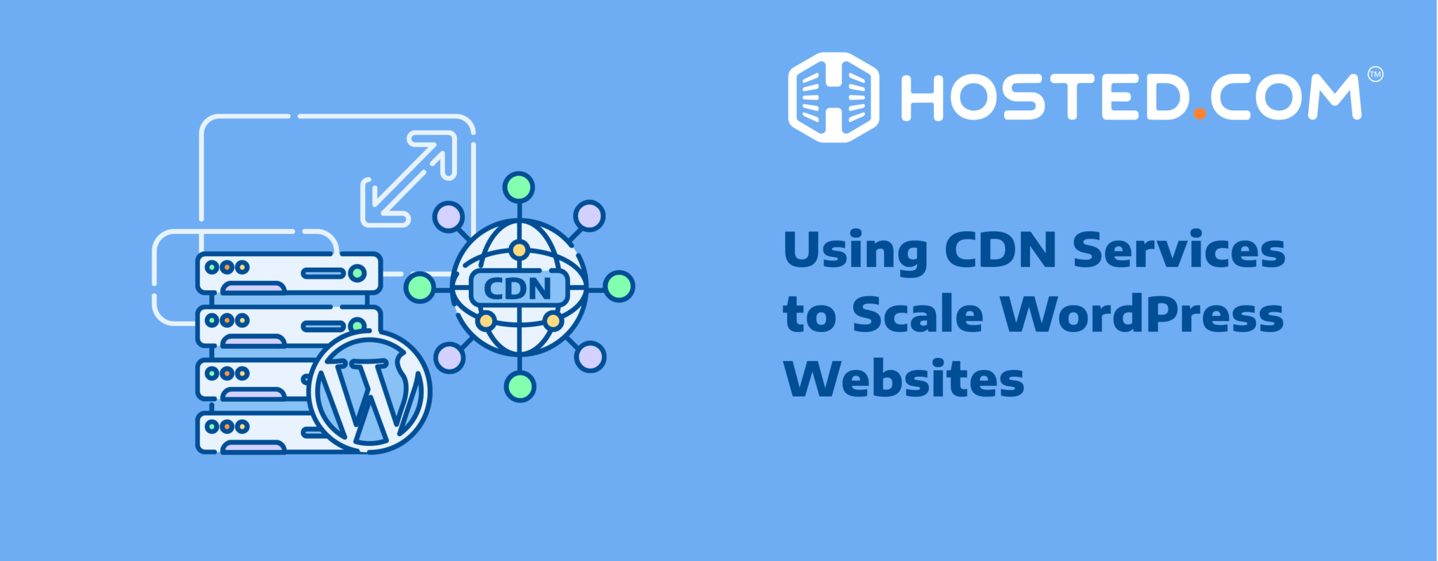 WordPress CDN Plugins to Scale Websites - Hosted.com