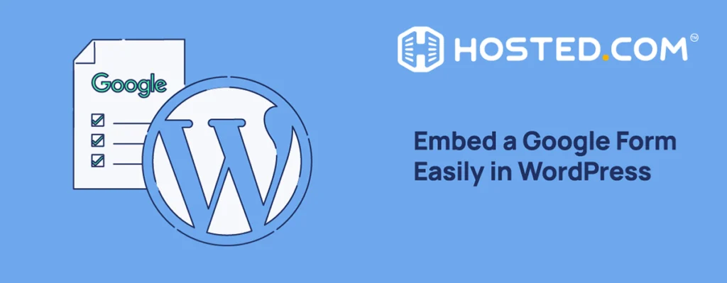 Hosted® Tutorial - How To Embed A Google Form In WordPress Header Text - Embed a Google Form in WordPress