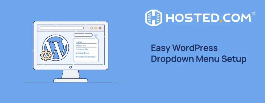 Setup A WordPress Dropdown Menu - Hosted.com
