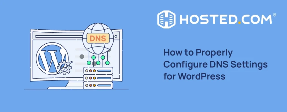 Header Text - How to Properly Configure DNS Settings for WordPress