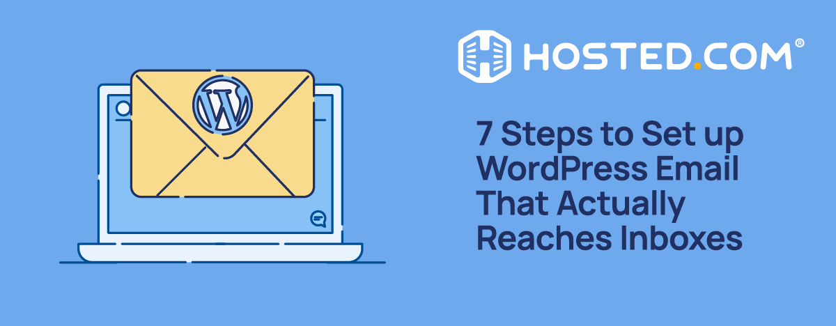 Header Text - 7 Steps to Set up WordPress Email That Actually Reaches Inboxes