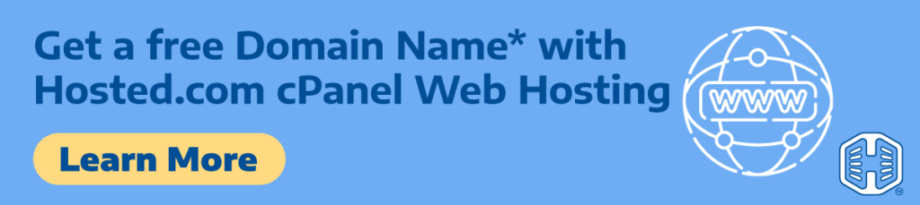 Get a Free Domain Name* with cPanel Web Hosting Get a Free Domain Name* with cPanel Web Hosting