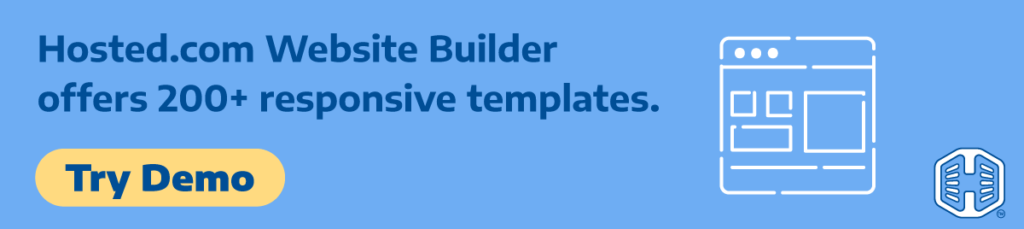 Hosted.com® Website Builder offers 200+ responsive templates