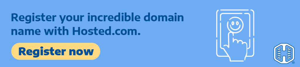 Strip Banner Text - Register Your Incredible Domain Name With Hosted.com®. [Register now]