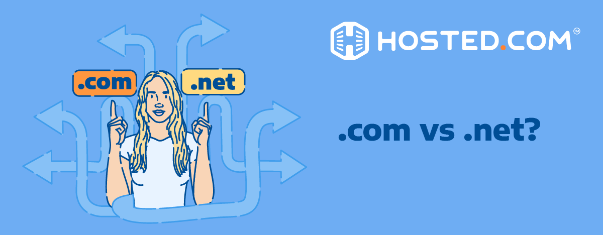 Net Vs. Network .com vs .net: Which is Right for You? - Hosted.com Blog