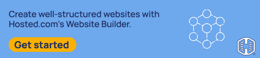 Strip Banner Text - Create well-structured websites with Hosted.com’s Website Builder. [Get started]