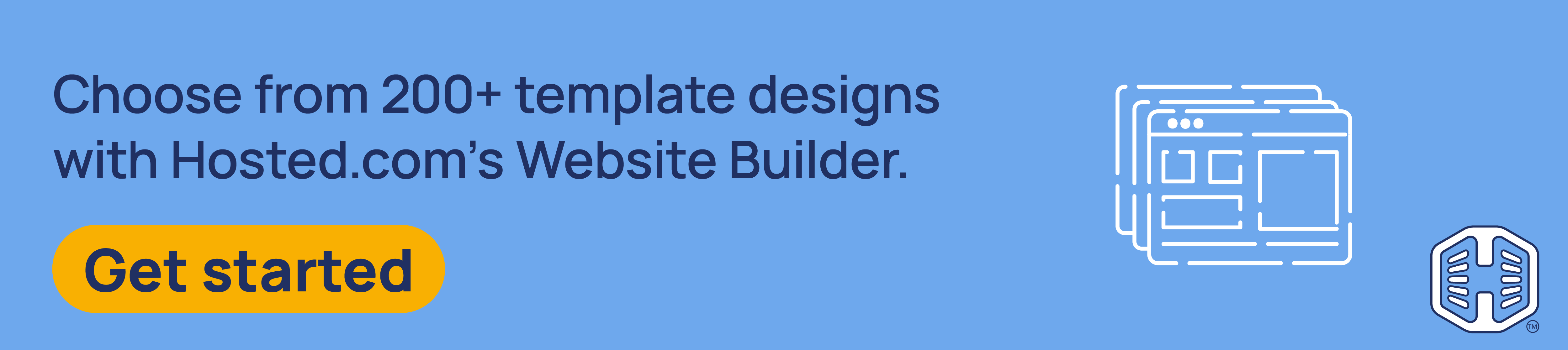 Strip Banner Text - Choose from 200+ template designs with Hosted.com®’s Website Builder. [Get started]