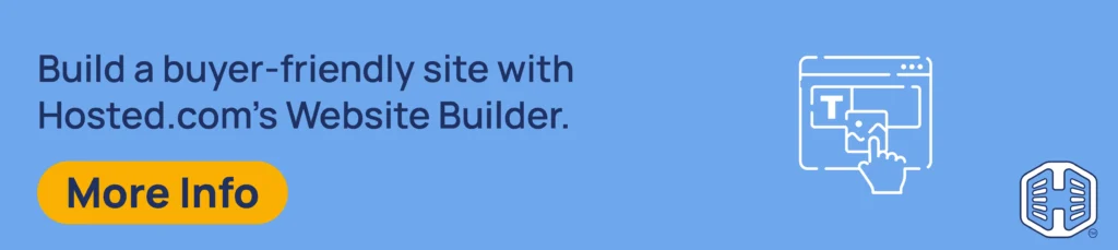 Strip Banner Text - Build a buyer-friendly site with Hosted.com’s Website Builder. [More Info]