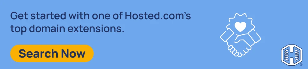 Strip Banner Text - Get started with one of Hosted.com®’s top domain extensions [Search Now]