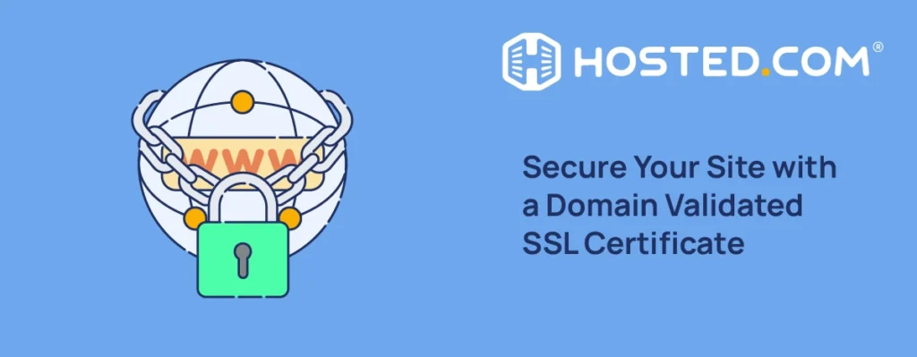 Header Text - Secure Your Site with a Domain Validated SSL Certificate