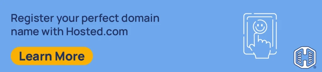 Strip Banner Text - Register your perfect domain name with Hosted.com® [Learn How]