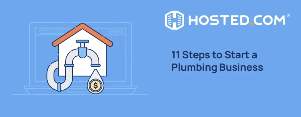 11 Steps to Start a Plumbing Business Header Text - 11 Steps to Start a Plumbing Business