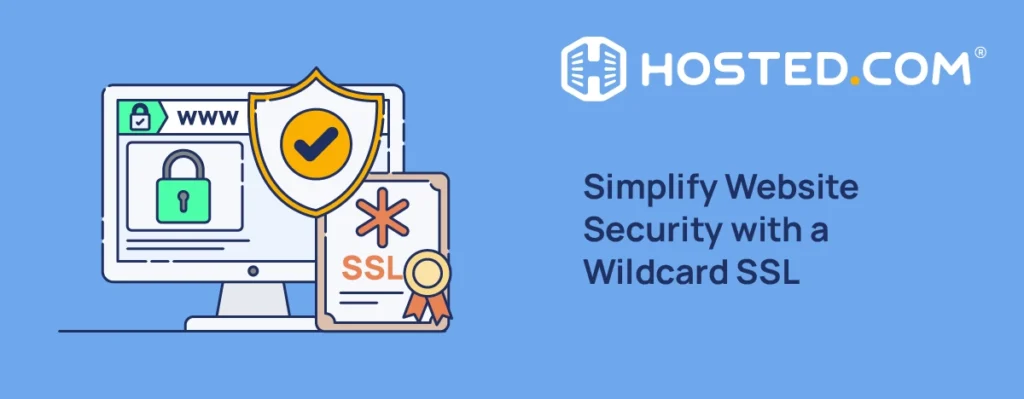 Header Text - Simplify Website Security with a Wildcard SSL certificate