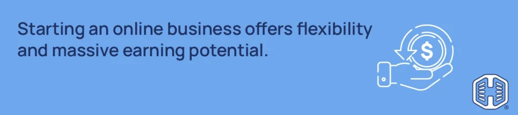 Starting an online business offers flexibility and massive potential income Strip Banner Text - Starting an online business offers flexibility and massive potential income