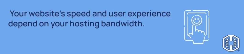 Your website's speed and user experience depend on your hosting bandwidth Strip Banner Text - Your website's speed and user experience depend on your hosting bandwidth