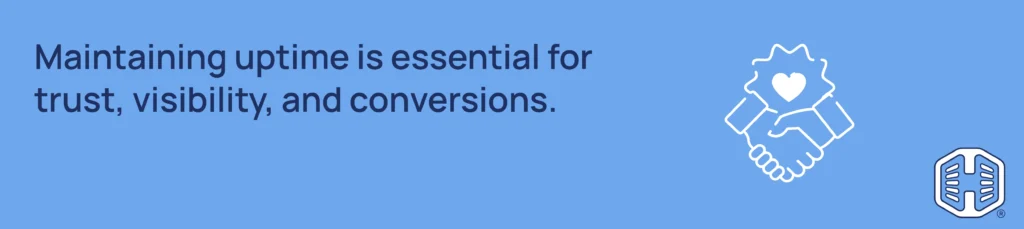 Strip Banner Text - Maintaining uptime is essential for trust, visibility, and conversions