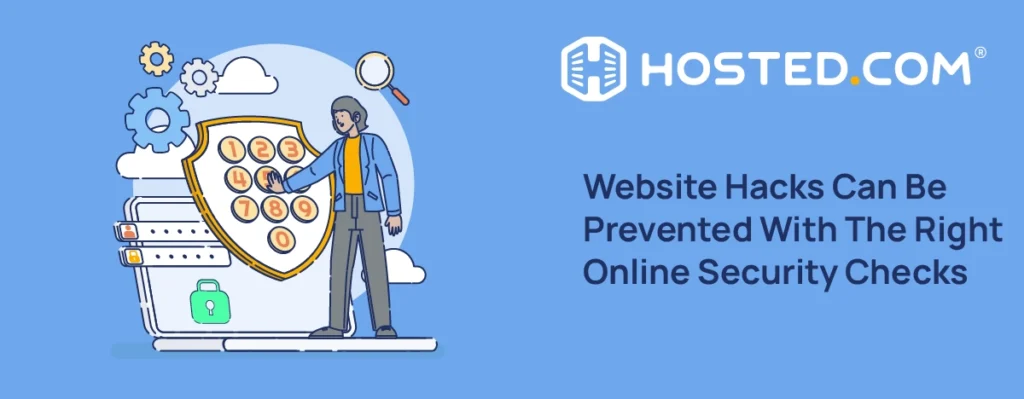 Header Text - Website Hacks Can Be Prevented With The Right Online Security Checks