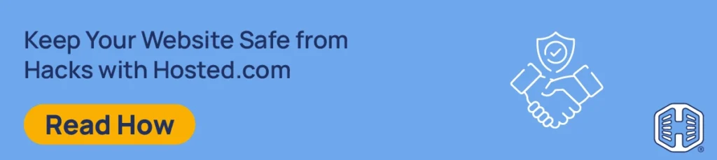 Strip Banner Text - Keep Your Website Safe from Hacks with Hosted.com [Read How]