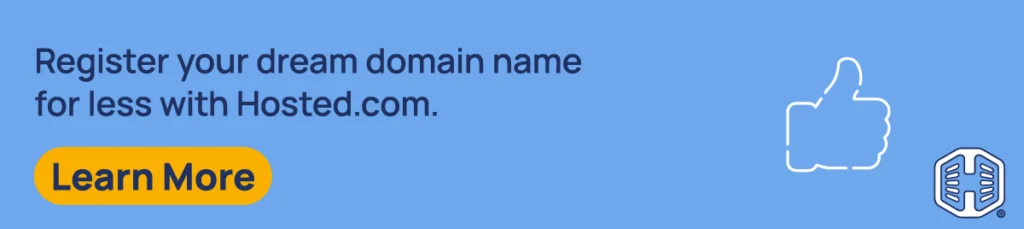 Strip Banner Text - Register your dream domain name for less with Hosted.com [Learn More]