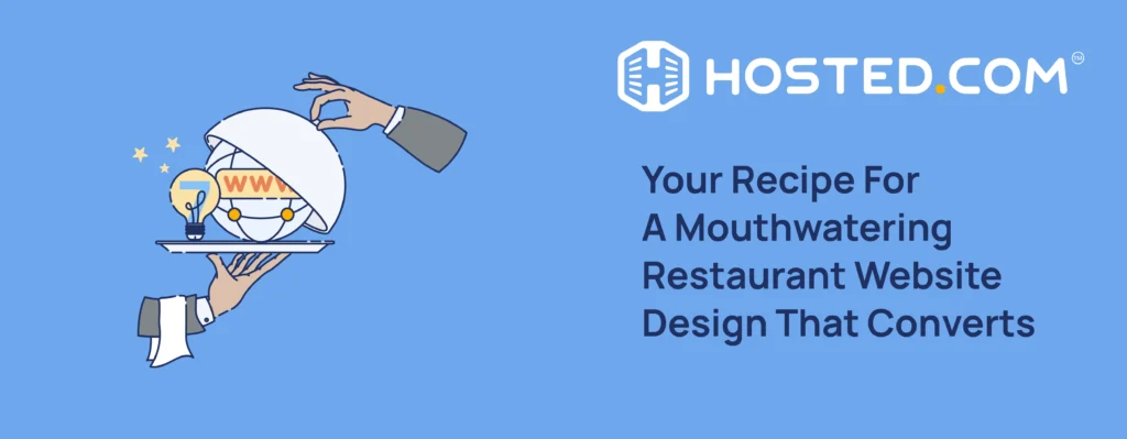 Header Text - Your Recipe for a Mouthwatering Restaurant Website Design That Converts