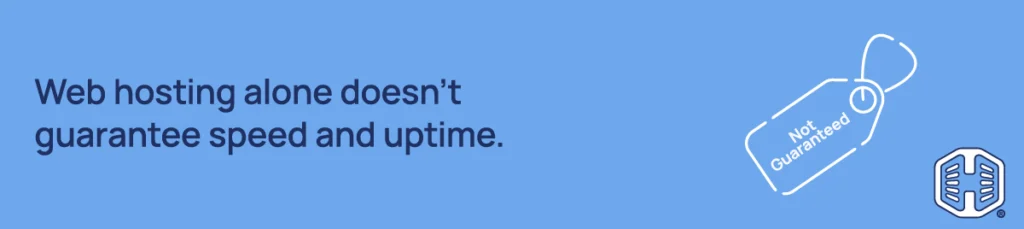 Strip Banner Text - Web hosting alone doesn’t guarantee speed & uptime