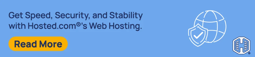 Strip Banner Text - Get Speed, Security, and Stability with Hosted.com® Web Hosting [Read More]
