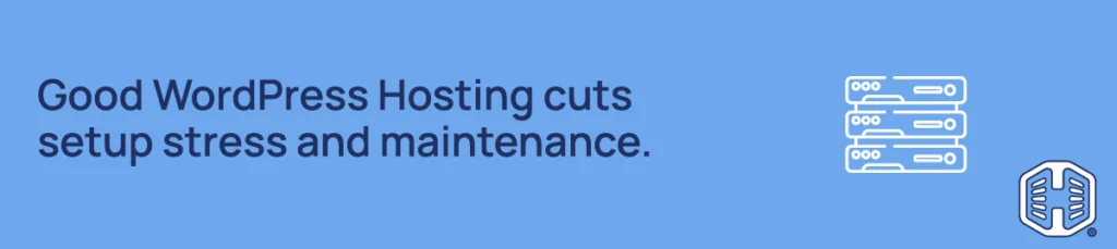 Strip Banner Text - Good WordPress Hosting cuts setup stress and maintenance