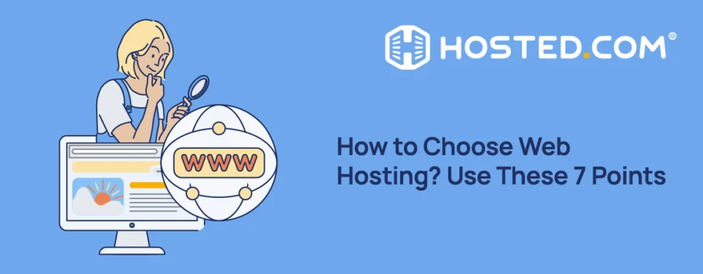 Header Text - How to Choose Web Hosting? Use These 7 Points