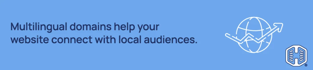 Strip Banner Text -Multilingual domains help your website connect with local audiences.