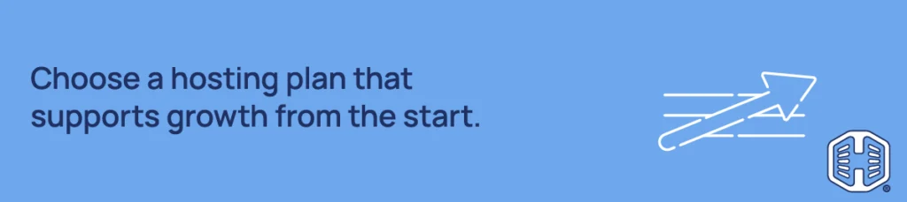 Choose a hosting plan that supports growth from the start. Strip Banner Text - Choose a hosting plan that supports growth from the start.