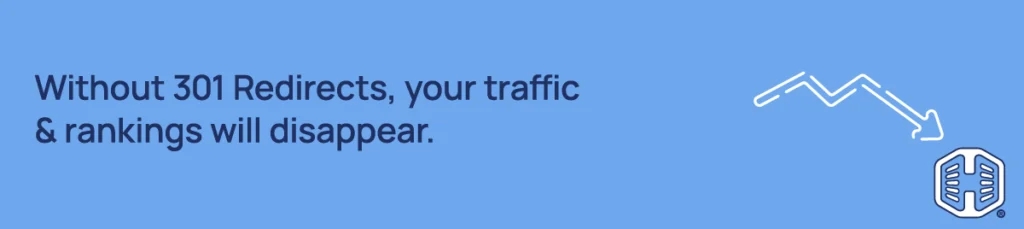 Strip Banner Text -Without 301 Redirects, your traffic & rankings will disappear.