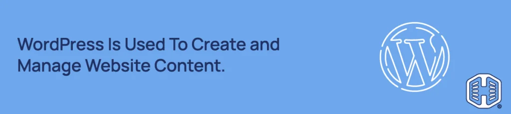 WordPress Is Used To Create and Manage Website Content Strip Banner Text - WordPress Is Used To Create and Manage Website Content