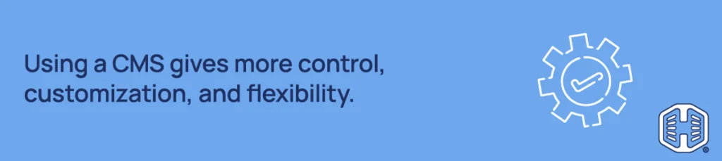 Using a CMS gives more control, customization, and flexibility Strip Banner Text - Using a CMS gives more control, customization, and flexibility