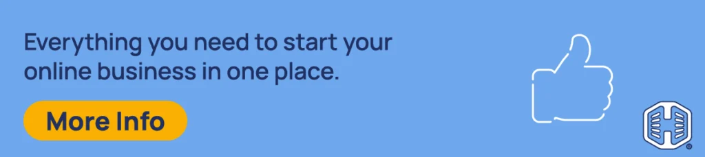 Everything you need to start your online business in one place. [More Info]