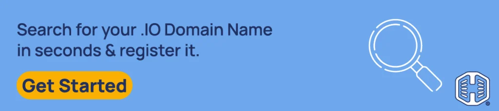 Strip Banner Text -Search for your .IO Domain Name in seconds & register it. [Get Started]