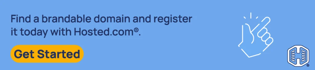 Strip Banner Text - Find a brandable domain and register it today with Hosted.com®. [Get Started]