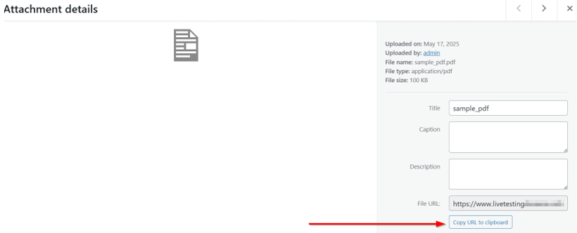 How To Embed A PDF In WordPress: Manual & Plugin Setup - Copy PDF File’s URL How To Embed A PDF In WordPress - Copy PDF File’s URL