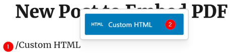 How To Embed A PDF In WordPress: Manual & Plugin Setup - Insert Custom HTML Block How To Embed A PDF In WordPress - Insert Custom HTML Block